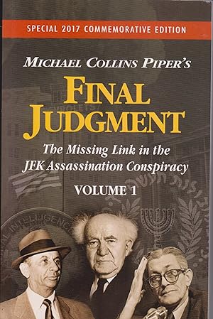 Bild des Verkufers fr Final Judgment - The Missing Link In The JFK Assassination Conspiracy - Volume 1 zum Verkauf von Robinson Street Books, IOBA