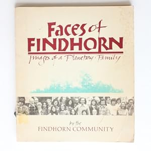 Image du vendeur pour Faces of Findhorn: Images of a Planetary Family mis en vente par Fireside Bookshop