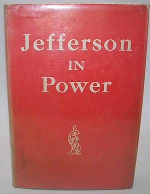 Seller image for Jefferson in Power: The Death Struggle of the Federalists for sale by Easy Chair Books