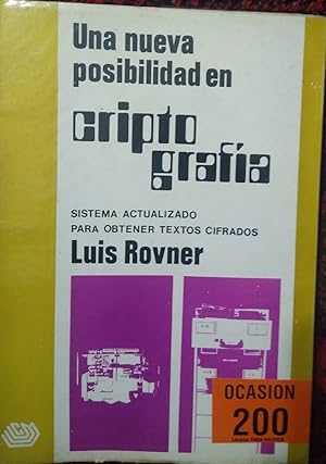 UNA NUEVA POSIBILIDAD EN CRIPTOGRAFÍA sistema actualizado para obtener textos cifrados