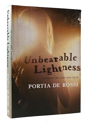 Imagen del vendedor de UNBEARABLE LIGHTNESS: A STORY OF LOSS AND GAIN a la venta por Rare Book Cellar