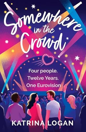 Seller image for Somewhere in the Crowd : The joyous Eurovision romcom you need to read in 2023 for sale by Smartbuy