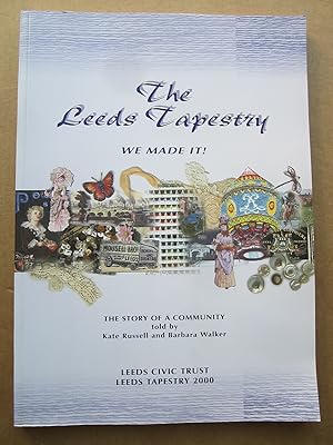 Bild des Verkufers fr The Leeds Tapestry WE MADE IT! The Story of a Community Told by zum Verkauf von K Books Ltd ABA ILAB