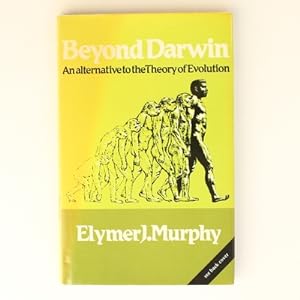 Beyond Darwin: Alternative to the Theory of Evolution