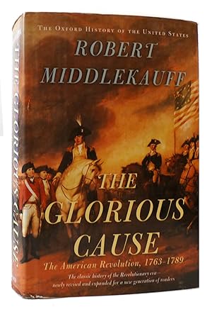 GLORIOUS CAUSE The American Revolution, 1763-1789