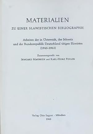 Bild des Verkufers fr MATERIALIEN ZU EINER SLAWISTISCHEN BIBLIOGRAPHIE. Arbeiten der in sterreich, der Schweiz und der Bundesrepublik Deutschland ttigen Slawisten (1945-1963) zum Verkauf von Antiquariat Bookfarm