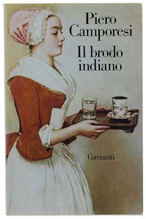 IL BRODO INDIANO. Edonismo ed esotismo nel Settecento.: