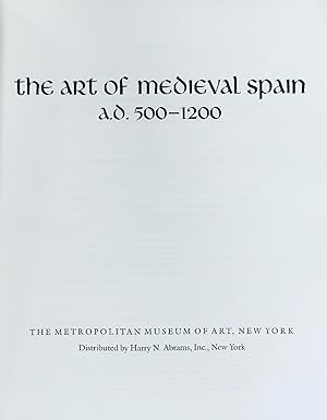 Immagine del venditore per The art of medieval Spain a.d. 500-1200. THE METROPOLITAN MUSEUM OF ART, NEW YORK venduto da Antiquariat Bookfarm