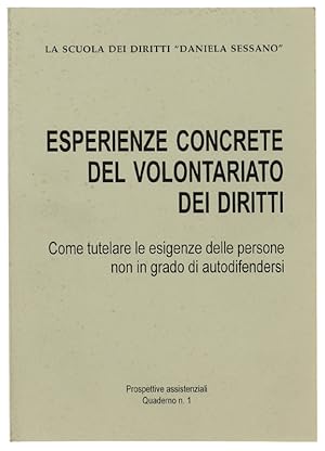 ESPERIENZE CONCRETE DEL VOLONTARIATO DEI DIRITTI. Come tutelare le esigenze delle persone non in ...