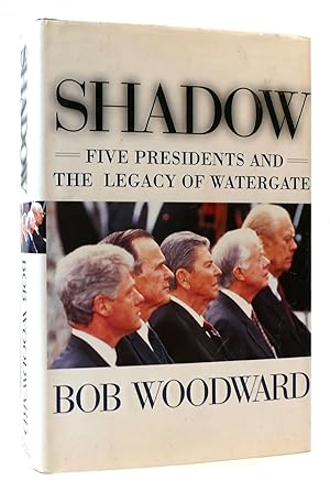 Seller image for SHADOW Five Presidents and the Legacy of Watergate for sale by Rare Book Cellar
