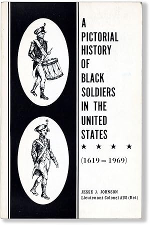 Image du vendeur pour A Pictorial History of Black Soldiers in the United States (1619-1969) mis en vente par Lorne Bair Rare Books, ABAA