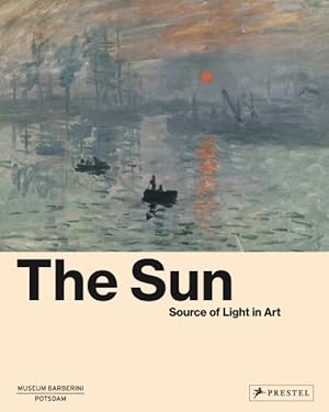 Bild des Verkufers fr Sun : The Source of Light in Art zum Verkauf von GreatBookPrices