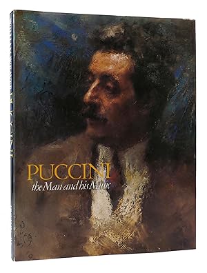 Seller image for PUCCINI THE MAN AND HIS MUSIC for sale by Rare Book Cellar