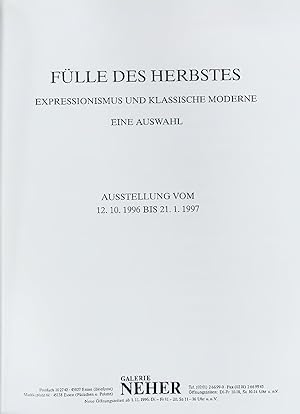 Seller image for FLLE DES HERBSTES EXPRESSIONISMUS UND KLASSISCHE MODERNE. EINE AUSWAHL. AUSSTELLUNG VOM 12.10.1996 BIS 21.1.1997 for sale by Antiquariat Bookfarm