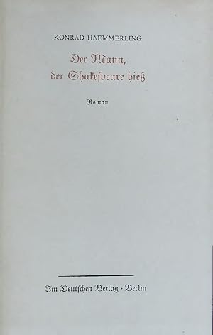 Seller image for Der Mann, der Shakespeare hie. Roman for sale by Antiquariat Bookfarm