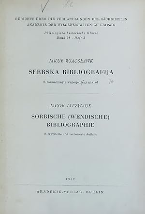 Imagen del vendedor de SERBSKA BIBLIOGRAFIJA. SORBISCHE (WENDISCHE) BIBLIOGRAPHIE. Philologisch-historische Klasse Band 98   Heft 3 a la venta por Antiquariat Bookfarm