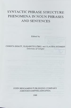 Image du vendeur pour SYNTACTIC PHRASE STRUCTURE PHENOMENA IN NOUN PHRASES AND SENTENCES. mis en vente par Antiquariat Bookfarm