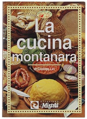 Imagen del vendedor de LA CUCINA MONTANARA.: a la venta por Bergoglio Libri d'Epoca