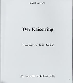 Bild des Verkufers fr Der Kaiserring. Kunstpreis der Stadt Goslar zum Verkauf von Antiquariat Bookfarm