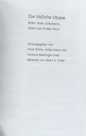 Seller image for Die tdliche Utopie. Bilder, Texte, Dokumente, Daten zum Dritten Reich for sale by Antiquariat Bookfarm