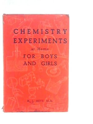 Seller image for Chemistry Experiments at Home for Boys and Girls for sale by World of Rare Books