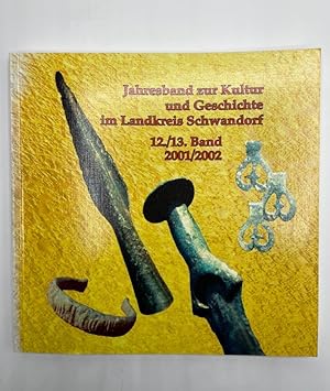 Bild des Verkufers fr Jahresband zur Kultur und Geschichte im Landkreis Schwandorf 22/23.Band 2011/2012 Hrsg.: Landkreis Schwandorf, zum Verkauf von Antiquariat REDIVIVUS