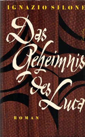 Bild des Verkufers fr Das Geheimnis des Luca : Roman. Ignazio Silone. Dt. von Fritz Jaff zum Verkauf von Schrmann und Kiewning GbR