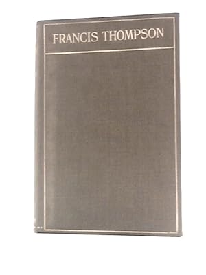 Bild des Verkufers fr Francis Thompson: Poet and Mystic zum Verkauf von World of Rare Books