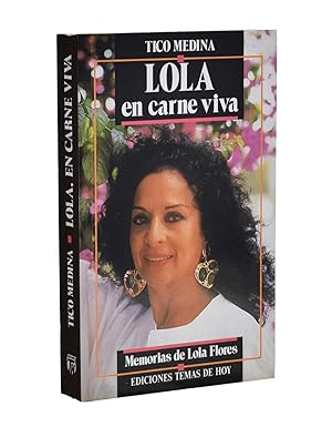 Imagen del vendedor de LOLA EN CARNE VIVA. MEMORIAS DE LOLA FLORES a la venta por Librería Monogatari