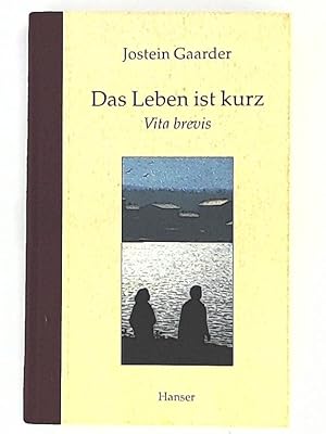 Das Leben ist kurz: Vita brevis