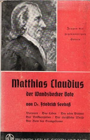 Bild des Verkufers fr Matthias Claudius, der Wandsbecker Bote. Friedrich Seebass / Zeugen des gegenwrtigen Gottes ; Bd. 7/8 zum Verkauf von Schrmann und Kiewning GbR