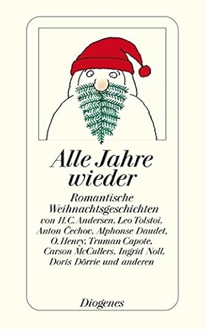 Bild des Verkufers fr Alle Jahre wieder: Romantische Weihnachtsgeschichten sowie fnf Gedichte (detebe) zum Verkauf von Gabis Bcherlager