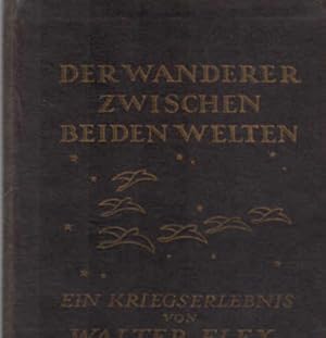 Seller image for Der Wanderer zwischen beiden Welten : ein Kriegserlebnis ; mit einem Nachwort. Teil von: Deutsche Bcherei (Leipzig): Weltkriegssammlung for sale by Schrmann und Kiewning GbR