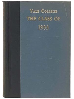 Bild des Verkufers fr History of the Class of Nineteen Thirty-Three, Yale College [1933] zum Verkauf von Yesterday's Muse, ABAA, ILAB, IOBA