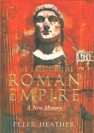 Image du vendeur pour The Fall of the Roman Empire: A New History mis en vente par Modernes Antiquariat an der Kyll