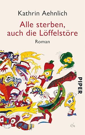 Bild des Verkufers fr Alle sterben, auch die Lffelstre: Roman zum Verkauf von Gabis Bcherlager