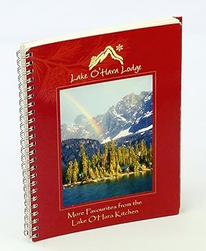 Seller image for More Favourites From the Lake O'Hara Lodge Kitchen [Cookbook] for sale by RareNonFiction, IOBA