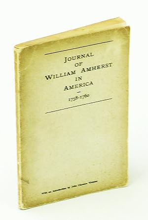 Image du vendeur pour Journal of William Amherst in America 1758-1760 mis en vente par RareNonFiction, IOBA