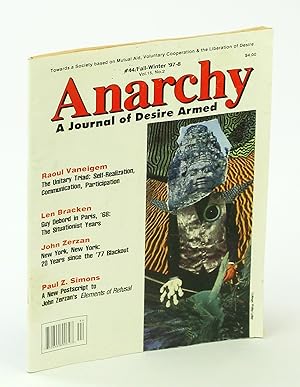 Bild des Verkufers fr Anarchy [Magazine] A Journal of Desire Armed, #44, Fall - Winter '97-8 [1997 - 1998] Vol 15, No. 2 - Guy Debord in Paris, '68 zum Verkauf von RareNonFiction, IOBA