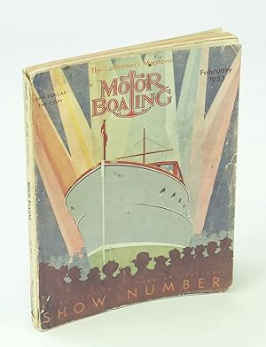 Imagen del vendedor de Motor Boating - The Yachtsmen's Magazine, February [Feb.] 1933 - 25th Annual Show Number / Famous Amateur Drivers Al and Bill Schuyler Volume LI, No. 2 a la venta por RareNonFiction, IOBA