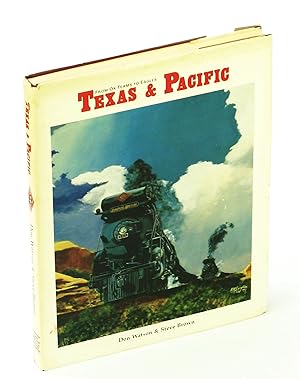 Bild des Verkufers fr Texas & Pacific Railway - A History: "From Ox Teams to Eagles" zum Verkauf von RareNonFiction, IOBA