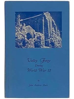 Imagen del vendedor de Valley Forge during World War II a la venta por Yesterday's Muse, ABAA, ILAB, IOBA