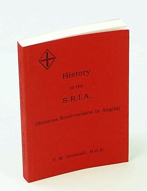 Imagen del vendedor de A History of Rosicrucian Thought and of the Societas Rosicruciana in Anglia / History of the S.R.I.A. (Societas Rosicruciana in Anglia) a la venta por RareNonFiction, IOBA