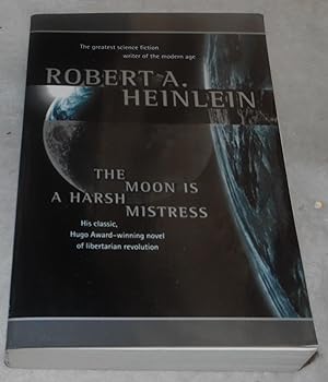 Seller image for The Moon Is a Harsh Mistress for sale by Pheonix Books and Collectibles