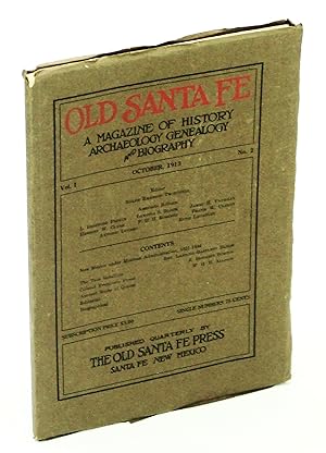 Image du vendeur pour Old Santa Fe - A Magazine of History, Archaeology, Genealogy, and Biography, October [Oct.], 1913, Volume 1, Number 2: New Mexico Under Mexican Administration, 1821-1846 / The Taos Rebellion / Colonel Francisco Perea mis en vente par RareNonFiction, IOBA