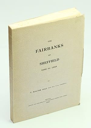 The Fairbanks of Sheffield, 1688 to 1848