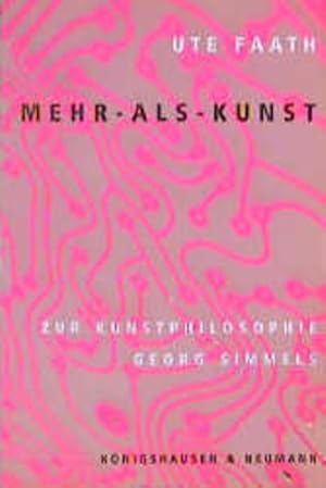 Mehr-als-Kunst: Zur Kunstphilosophie Georg Simmels (Epistemata - Würzburger wissenschaftliche Sch...