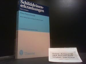 Schilddrüsenerkrankungen : e. Leitf. von. Unter Mitarb. von Hans E. Kirschsieper