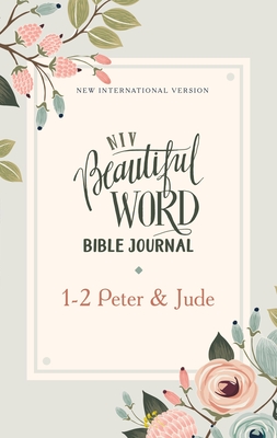 Imagen del vendedor de Niv, Beautiful Word Bible Journal, 1-2 Peter and Jude, Paperback, Comfort Print (Paperback or Softback) a la venta por BargainBookStores
