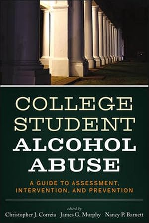 Image du vendeur pour College Student Alcohol Abuse (Paperback) mis en vente par Grand Eagle Retail